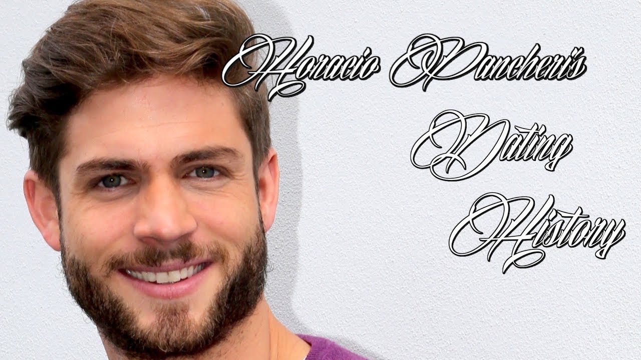 &hearts;&hearts;&hearts; Women Horacio Pancheri Has Dated &hearts;&hearts;&hearts;