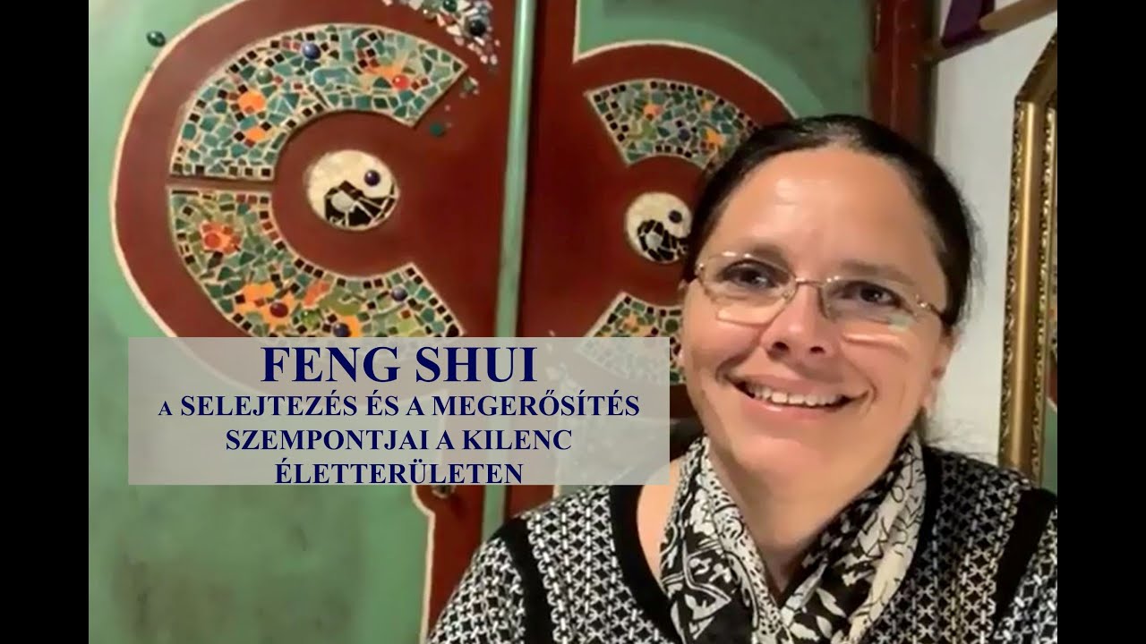 Feng shui: a selejtezés és a megerősítés szempontjai a kilenc életterületen
