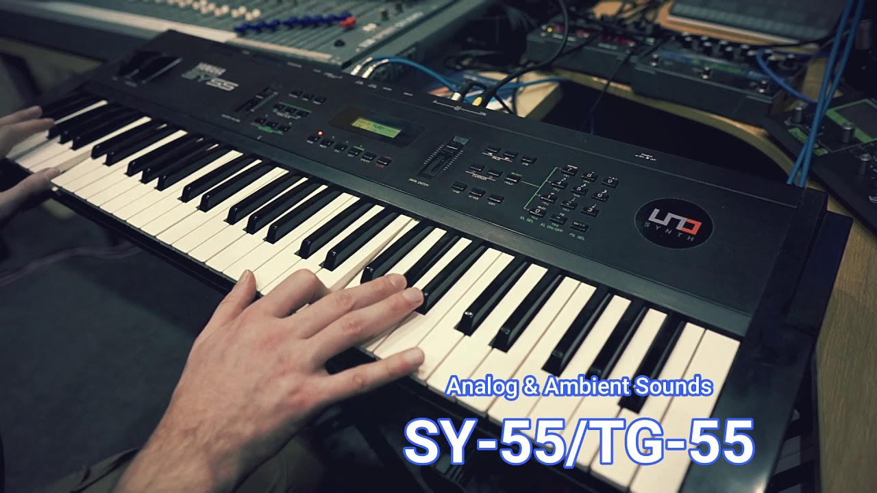 Yamaha SY55/TG55 - Custom Ambient & Analog Sounds
