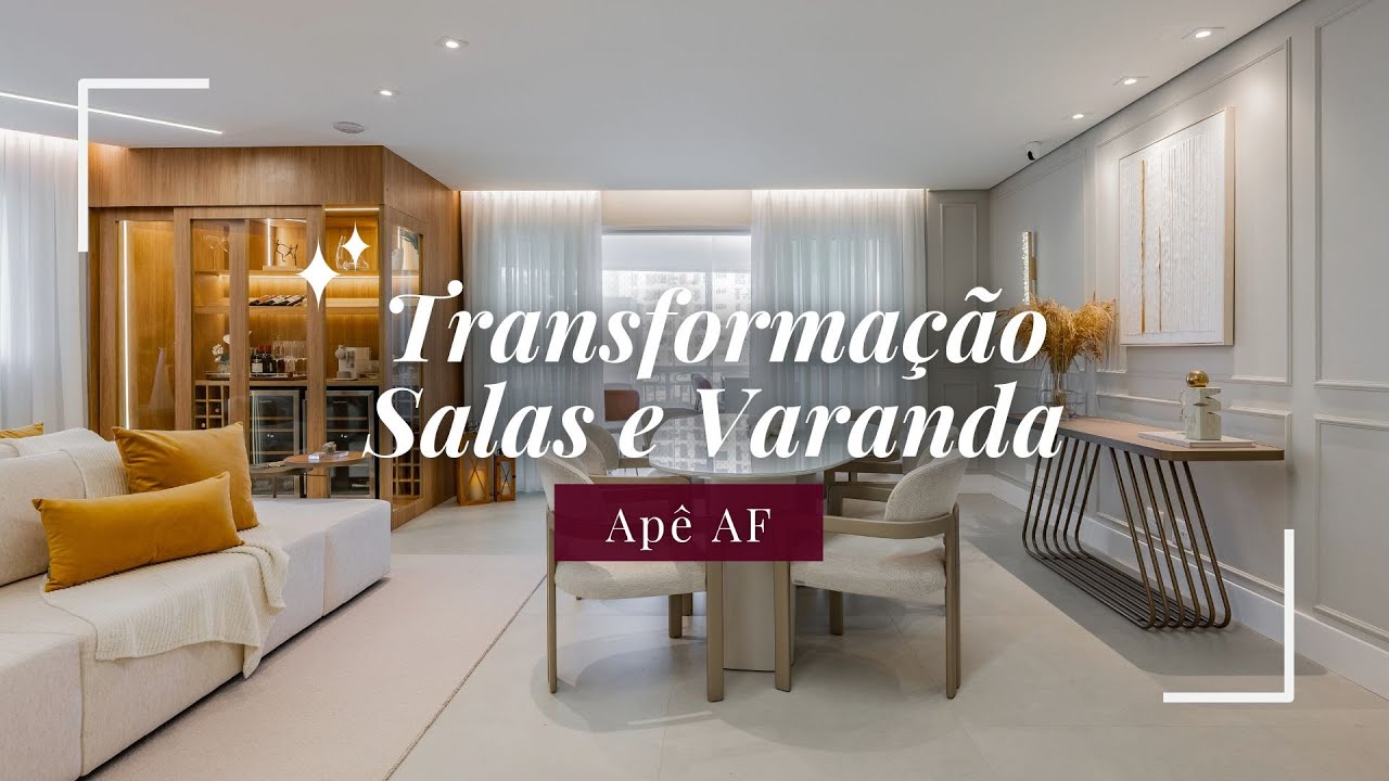 TRANSFOMAÇÃO COMPLETA DA SALAS E VARANDA | APÊ AF