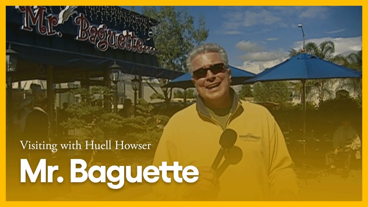 Mr. Baguette | Visiting with Huell Howser | PBS SoCal