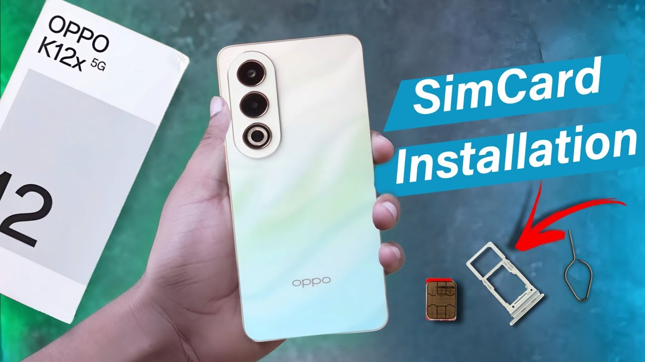 OPPO K12x Sim Installation Guide, How to Install Dual Sim & SD Card in OPPO K12x, Hybrid Sim Slot
