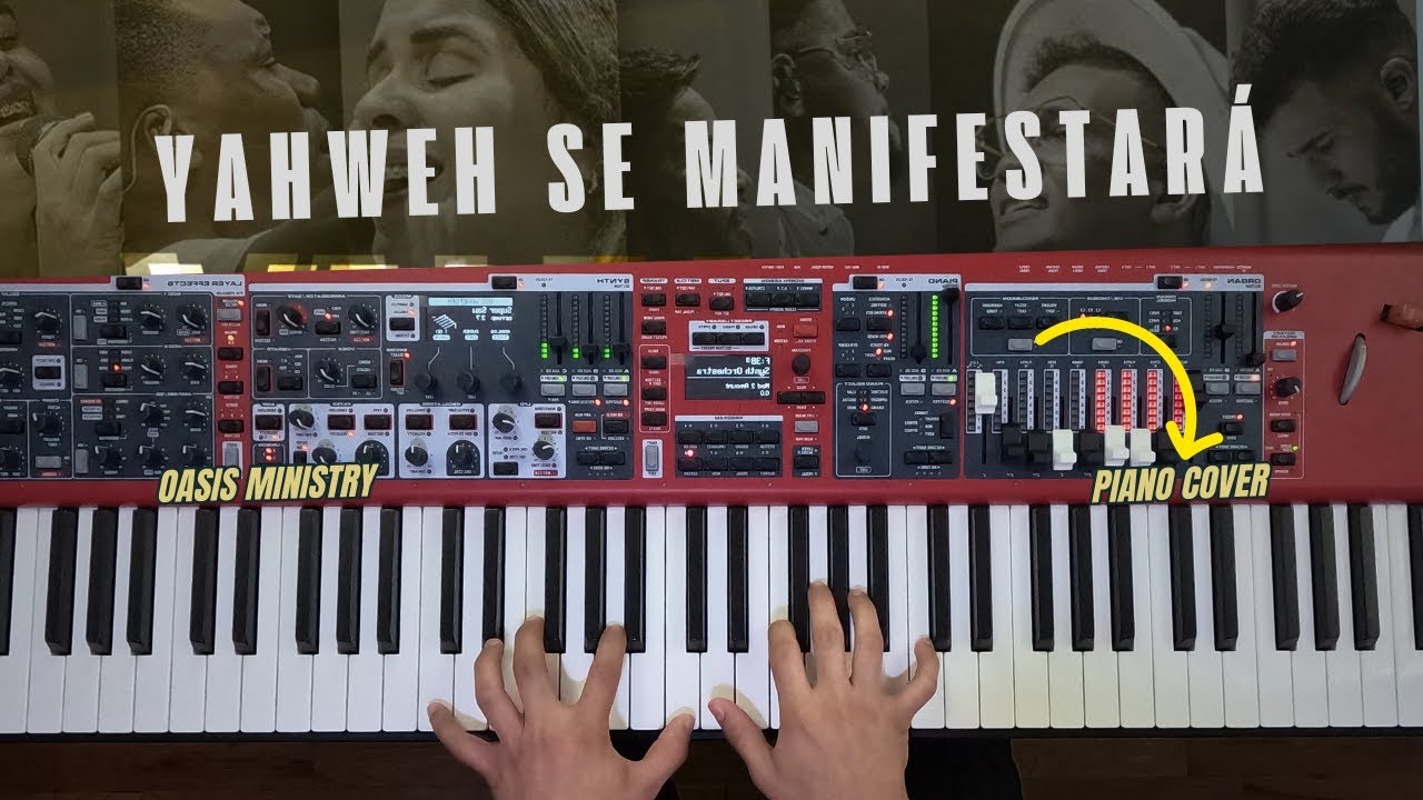 YAHWEH SE MANIFESTARÁ - Oasis Ministry - Piano Cover