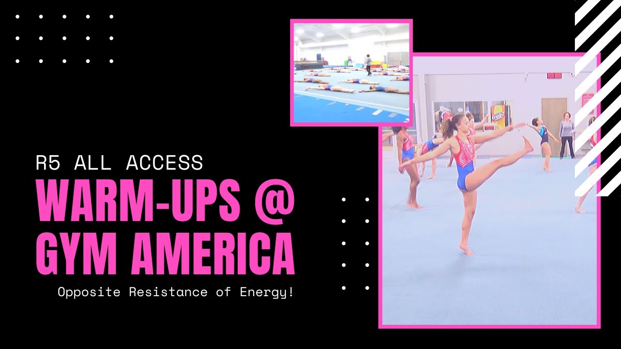 All Access: Gym America | Opposite Resistance of Energy | Gymnastics Warm-ups