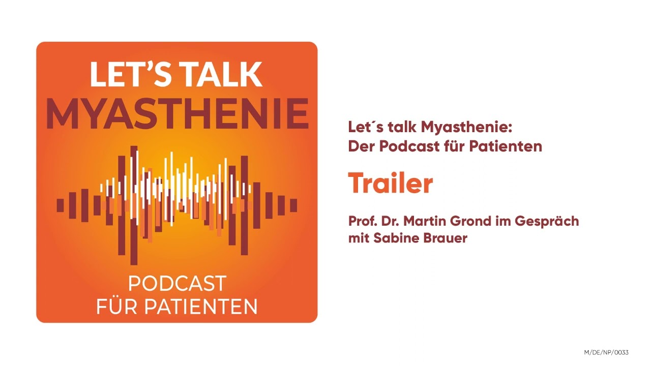 Let&rsquo;s talk Myasthenie &ndash; der Podcast f&uuml;r Patienten: Trailer