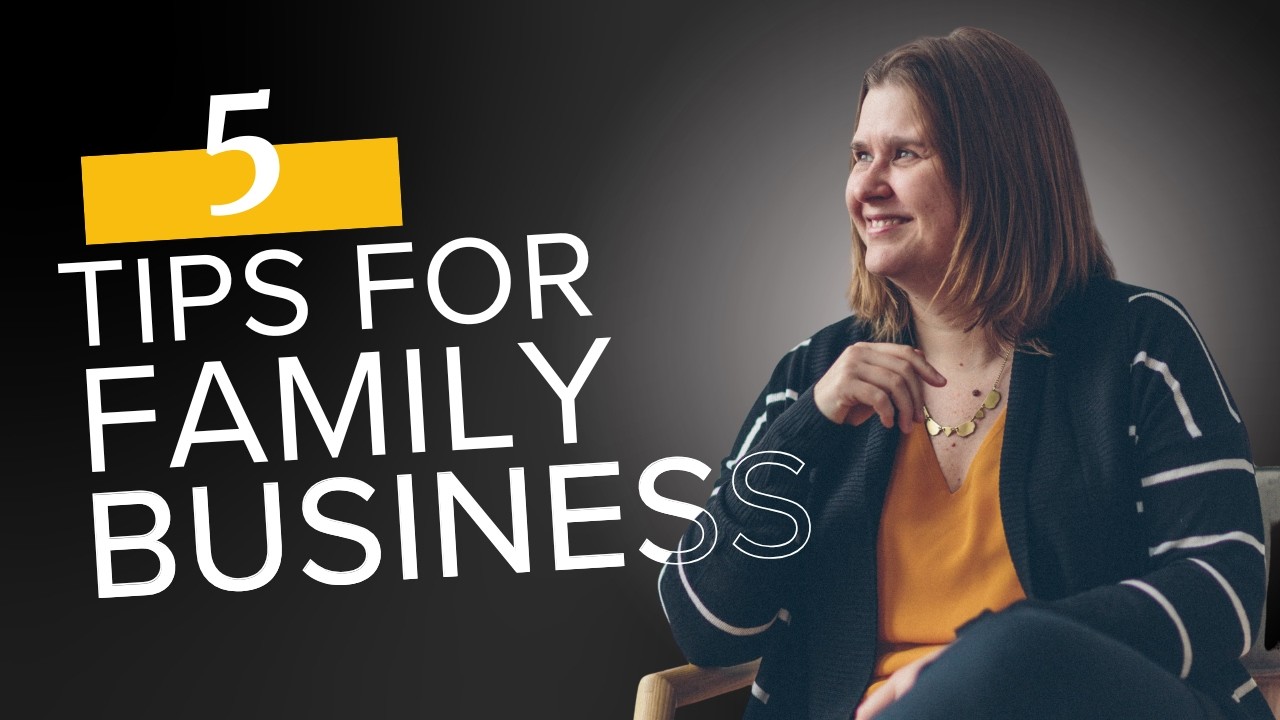 5 Things You Need to Know To Balance Relationships and Business Success in a Family Business