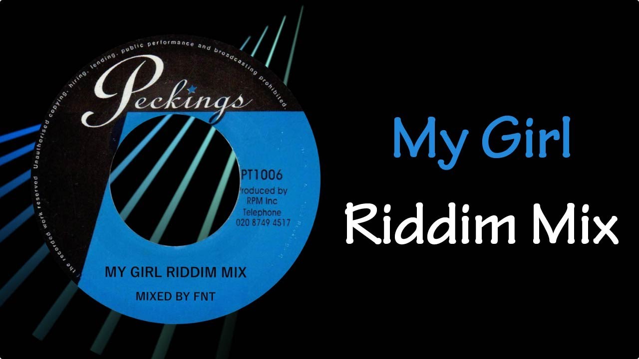 My Girl Riddim Mix (2006)