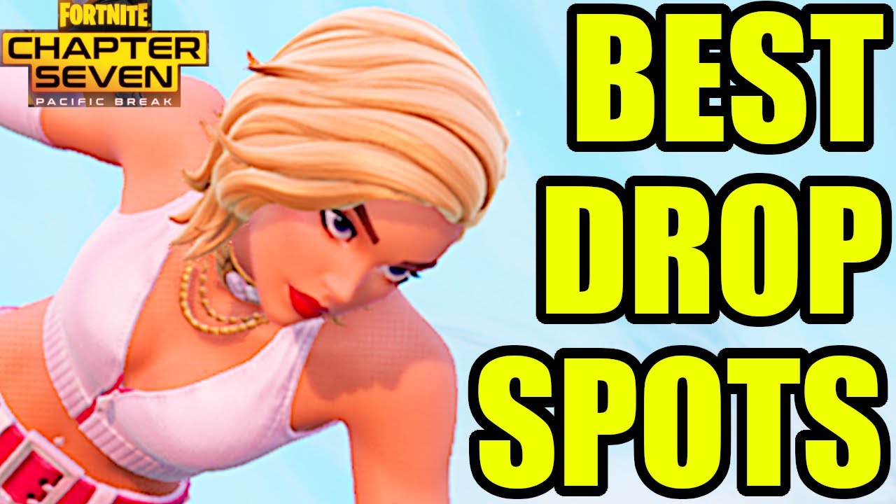 Fortnite BEST Landing Spots in Chapter 7 Season 1 (Pacific Break)