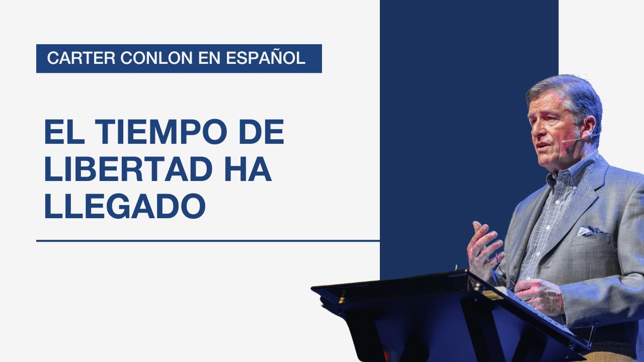 El tiempo de libertad ha llegado | Carter Conlon en Español