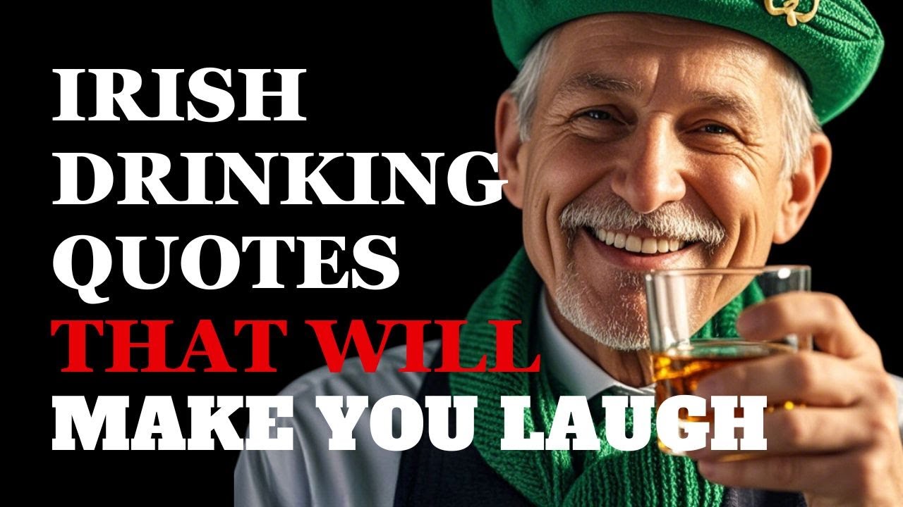 Funniest Irish Drinking Quotes to Get You Drunk | Fabulous Quotes