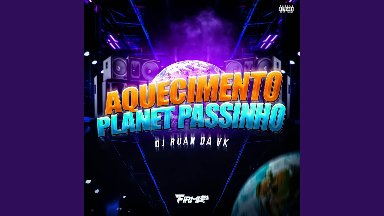 AQUECIMENTO PLANET PASSINHO