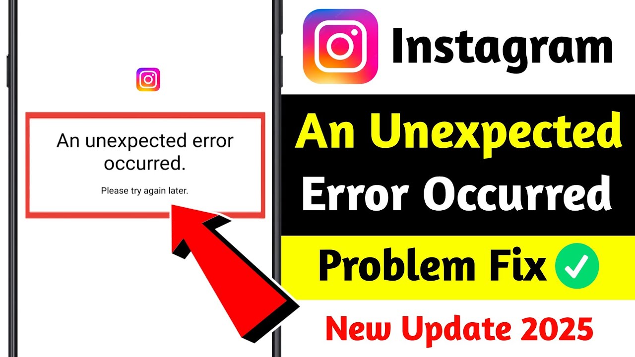 how to fix An Unexpected Error Occurred please try again later Instagram Problem