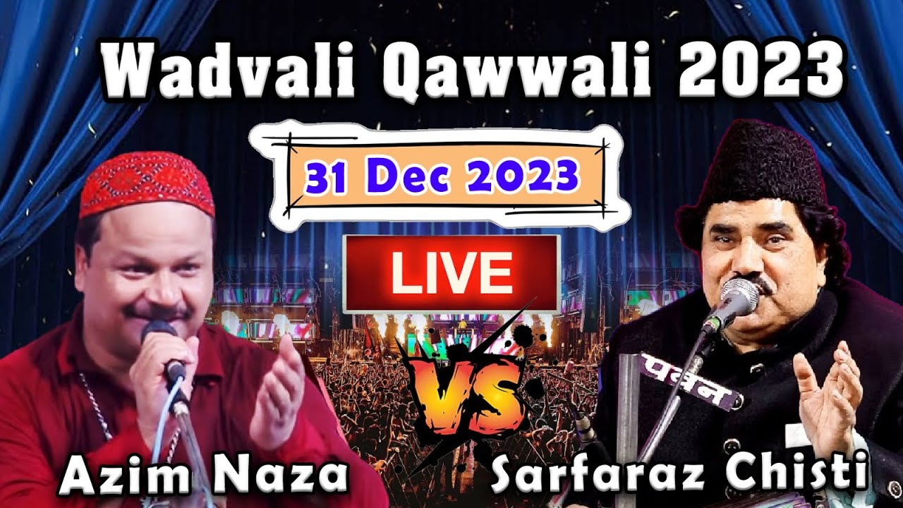 Wadavali Qawwali 2023 - Azim Naza vs Sarfaraz Chishti - Live Qawwali - Kokan Qawwali