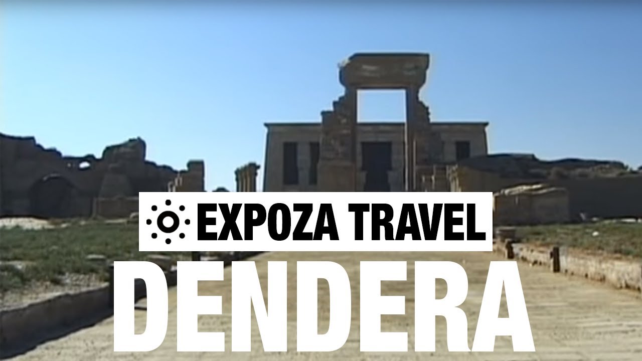 Dendera Vacation Travel Video Guide
