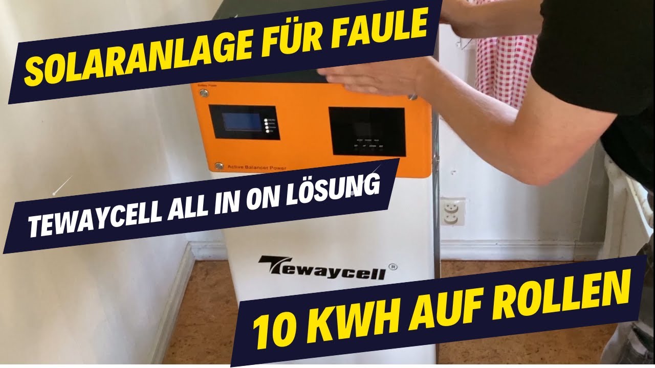 Solaranlage für Faule - Tewaycell all in one Lösung - 10 KWh auf Rollen