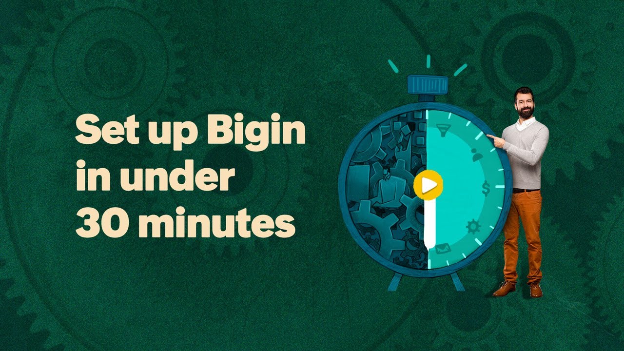 Set up your CRM in under 30 minutes | Bigin by Zoho CRM