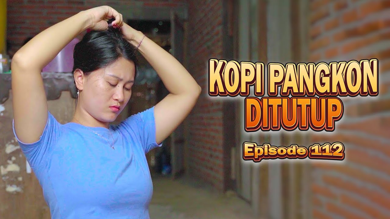 KOPI PANGKON DITUTUP || KOMEDI JAWA EPS 112