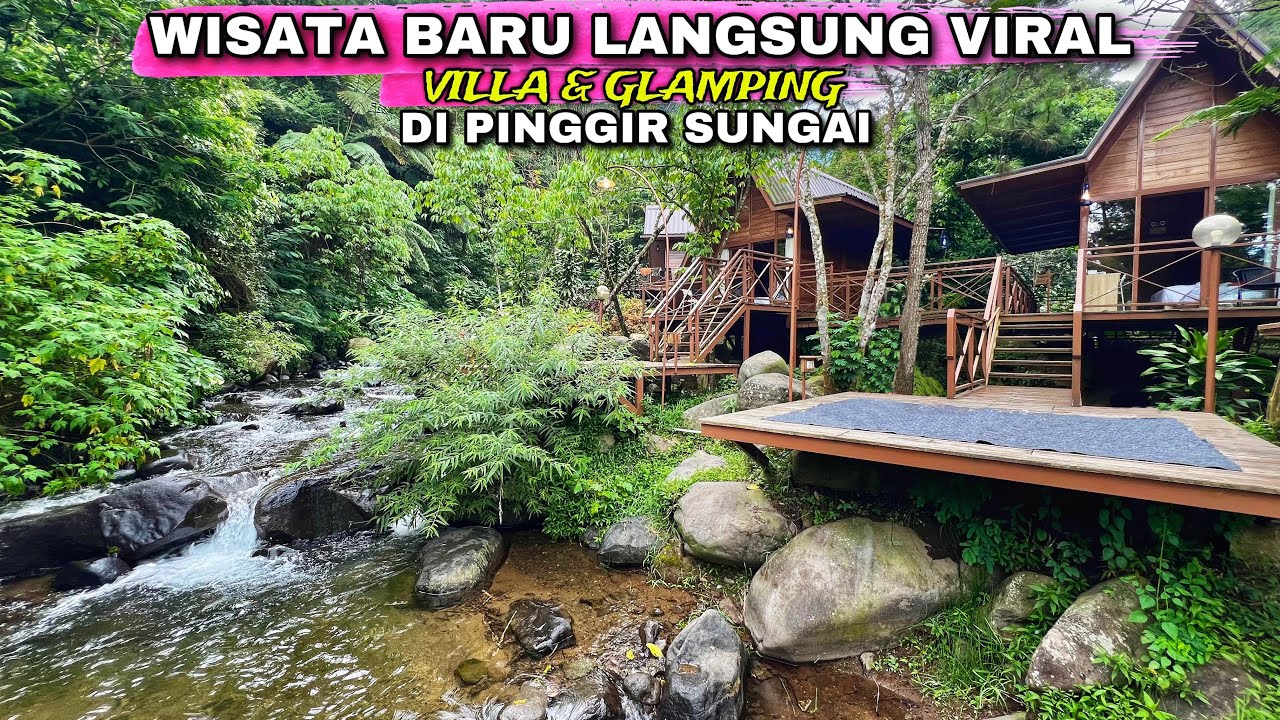 VILLA DAN GLAMPING BARU DI PINGGIR SUNGAI PALING INDAH | TAMAN KOPI GUNTANG
