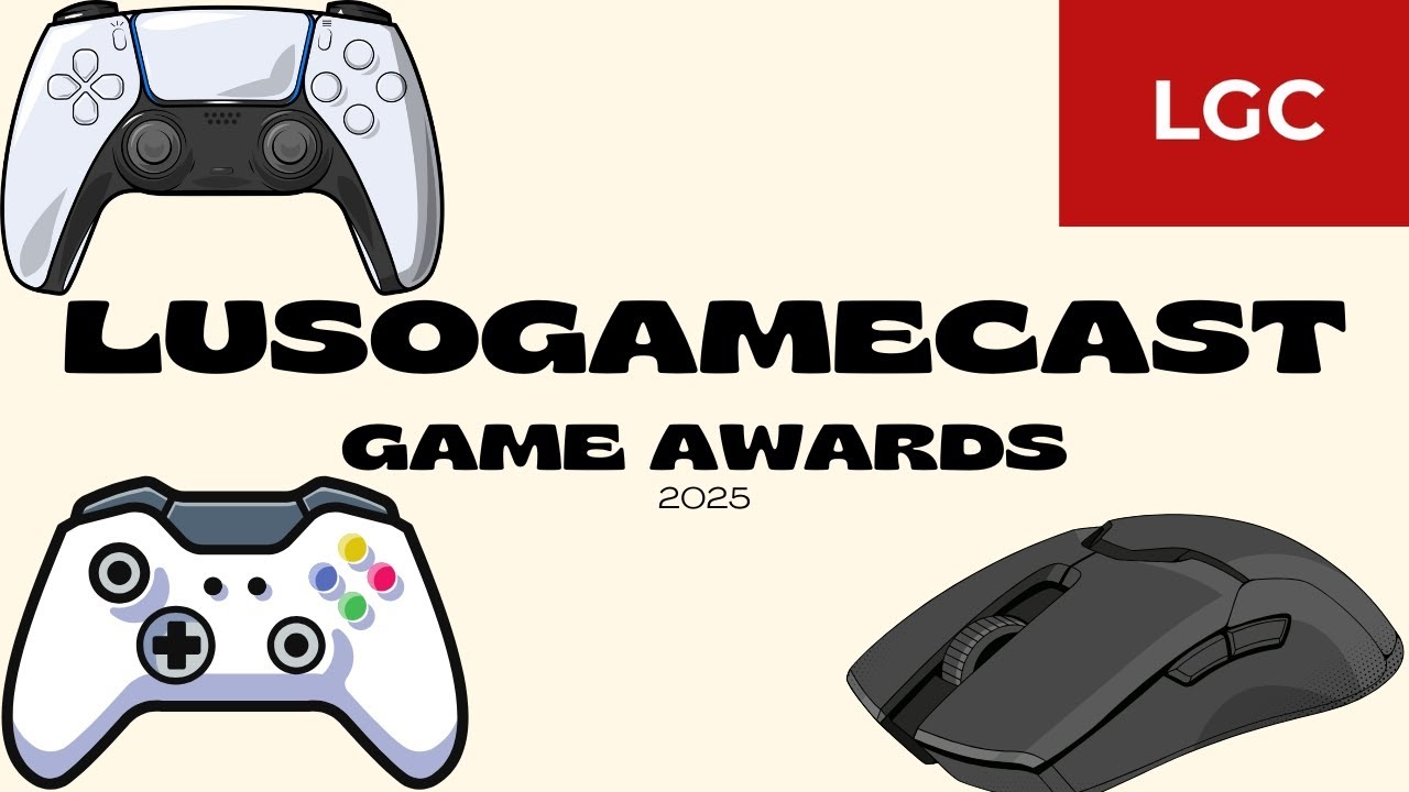 LUSOGAMECAST: TALKS - ESPECIAL FIM DE ANO - OS NOSSOS GAME AWARDS