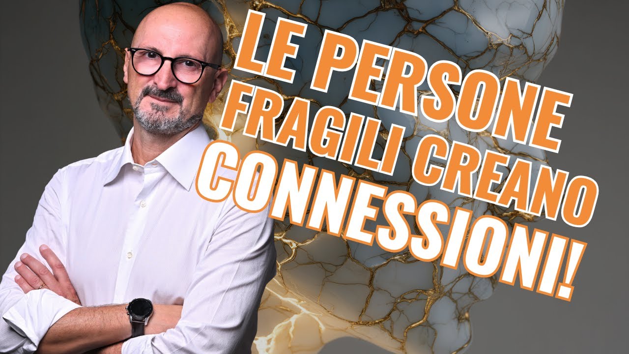 Perché le persone fragili creano connessioni più profonde di chi appare sempre perfetto?
