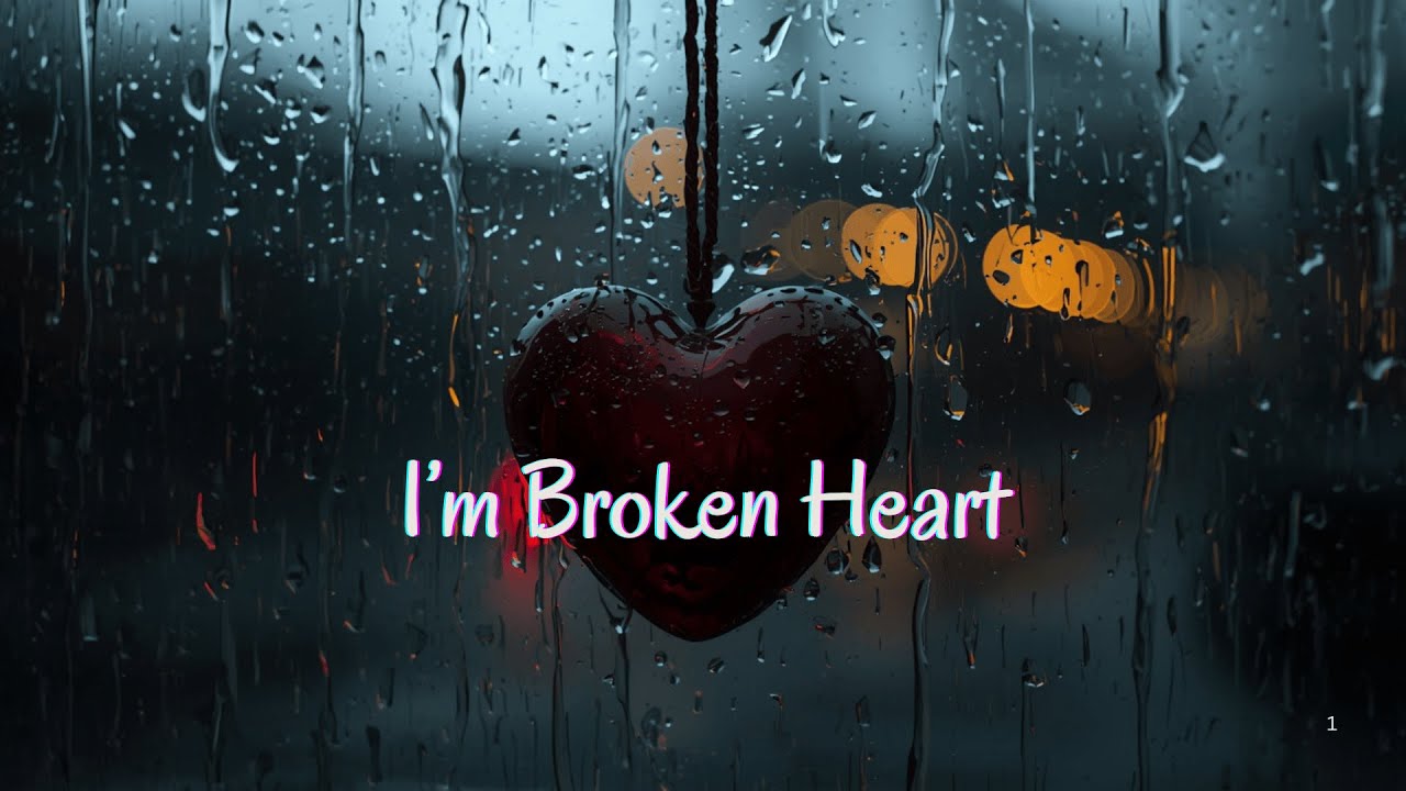 💔 I’m Broken Heart – Emotional Female Ballad