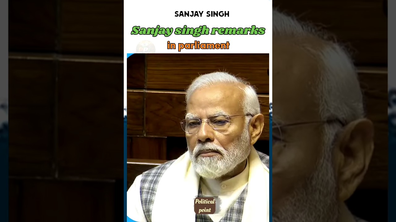 Sanjay singh remarks in parliament #shortvideo #narendramodi