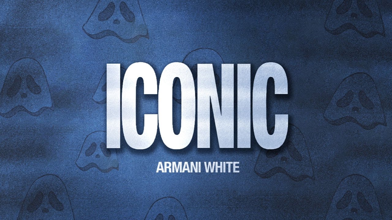 Armani White - ICONIC.