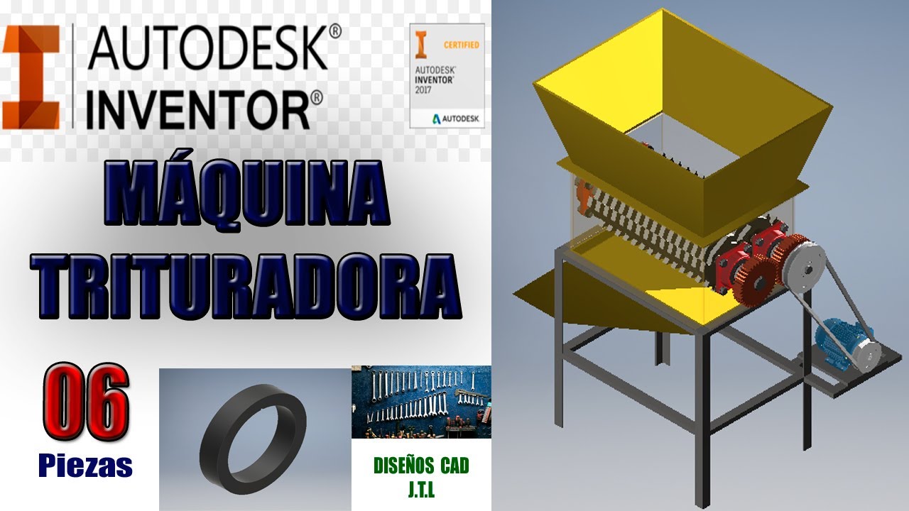 6. Máquina Trituradora ( Piezas ) - Autodesk Inventor