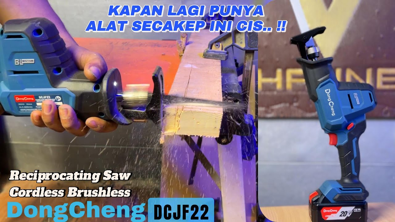 MAKIN MUDAH SAAT MEMOTONG…RECIPROCATING DongCheng DCJF22