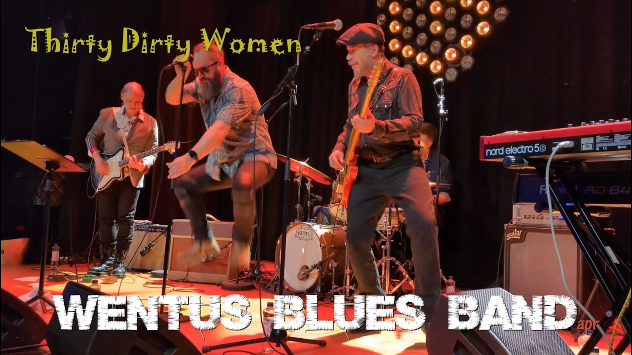 Wentus Blues Band - Thirty Dirty Women @ G Livelab Tampere