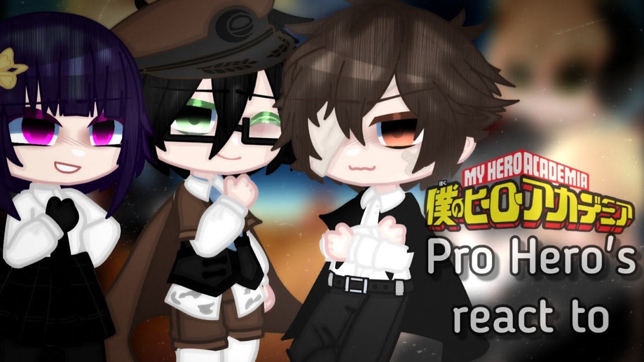 `|•Pro Heroes react to The New Teacher•|` //GCRV// °BNHA° || MHA x BSD || •Edogawa Ranpo• ||2/?||