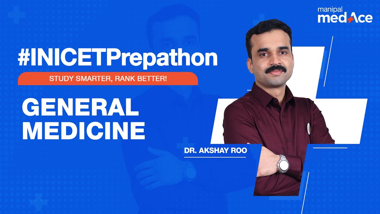 High Yield Topics in General Medicine for INI-CET November 2024 Prep with Dr. Akshay Rao