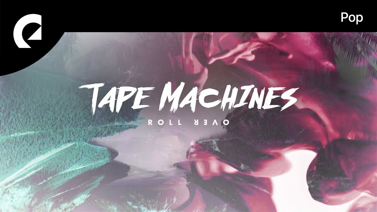 Tape Machines - Roll Over (Instrumental Version)