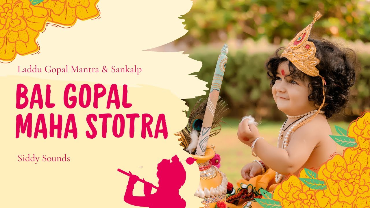 Bal Gopal Maha Stotra | Laddu Gopal Mantra & Sankalp | Powerful Krishna Bhajan | SiddySounds