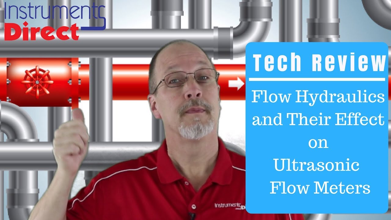 Tech Review: Flow Hydraulics & their Effect on Ultrasonic Flow Meters