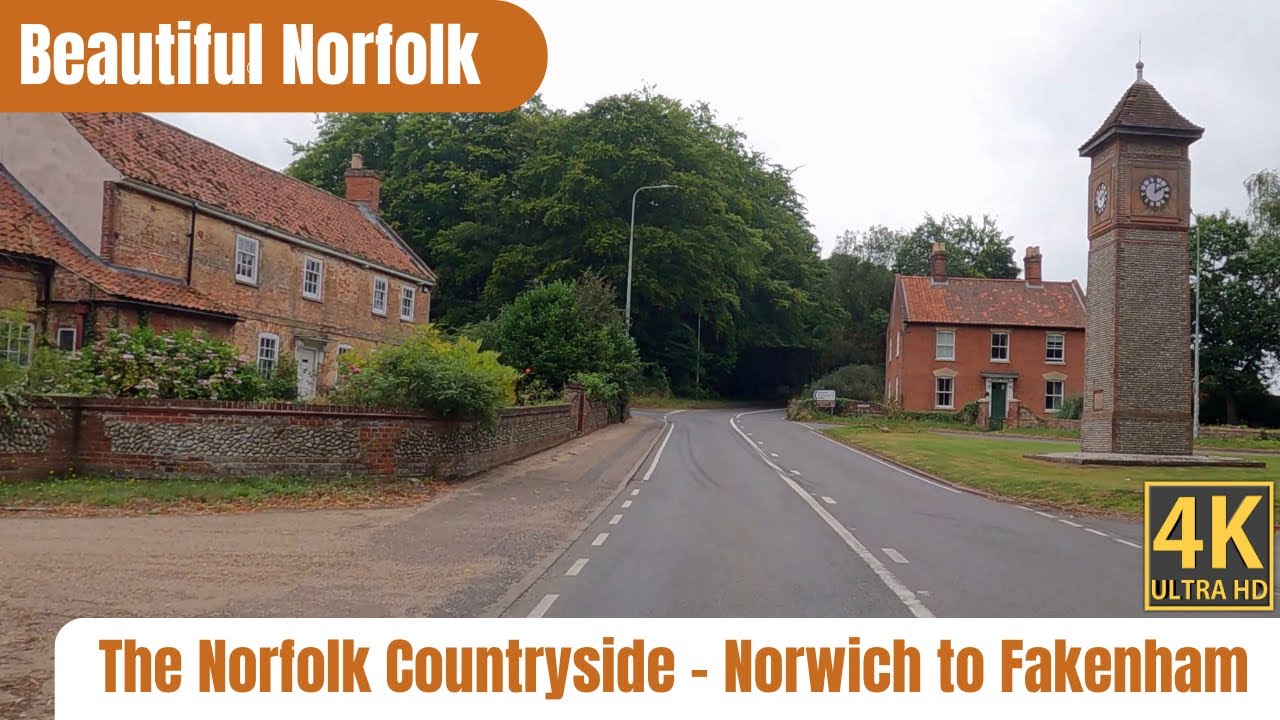 The Norfolk Countryside - Norwich to Fakenham