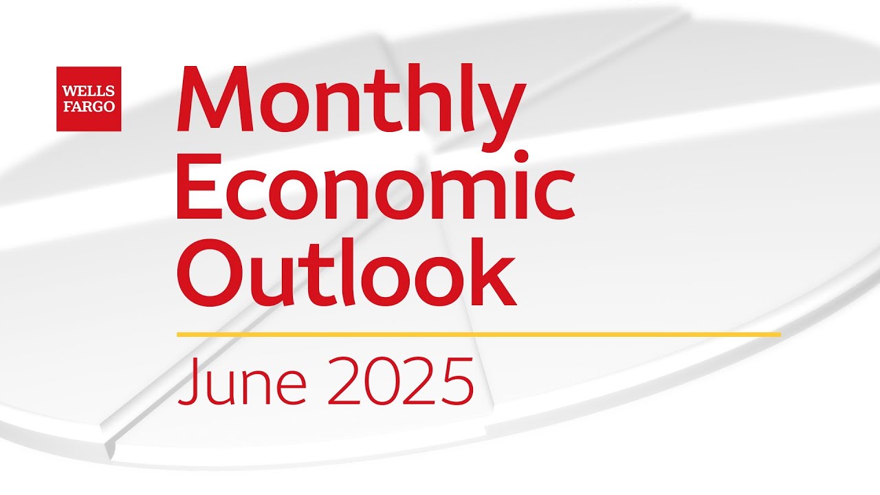Monthly Economic Outlook –June 2025