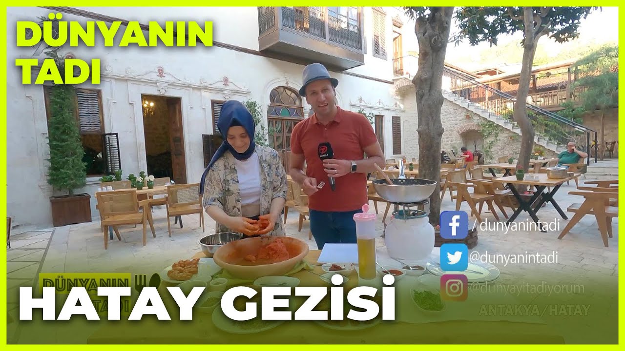 Dünyanın Tadı – Hatay | 4 Haziran 2022