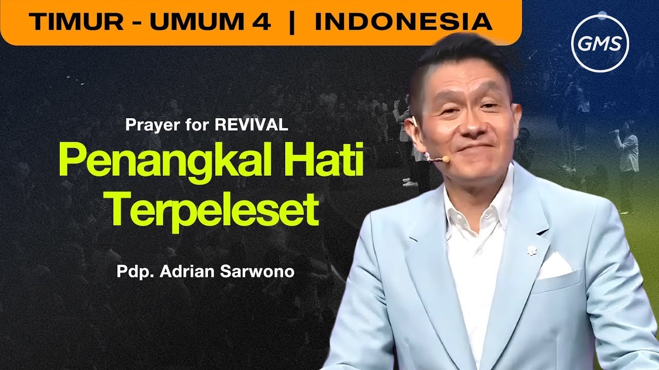 Prayer for Revival: Penangkal Hati Terpeleset - Ps  Adrian Sarwono | GMS Church