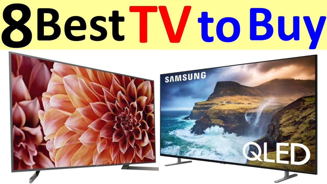 8 Best TV to Buy in 2021