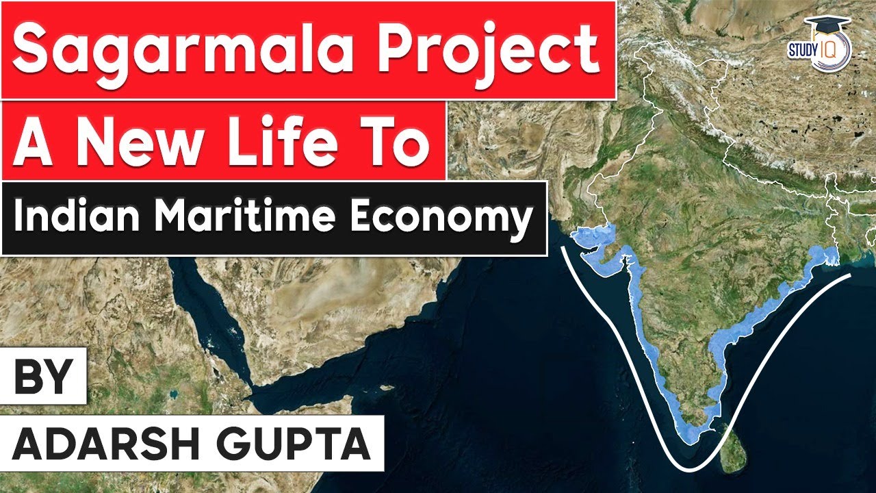 How Sagarmala Project led Port Development can transform Indian Economy? Case Study on Sagarmala