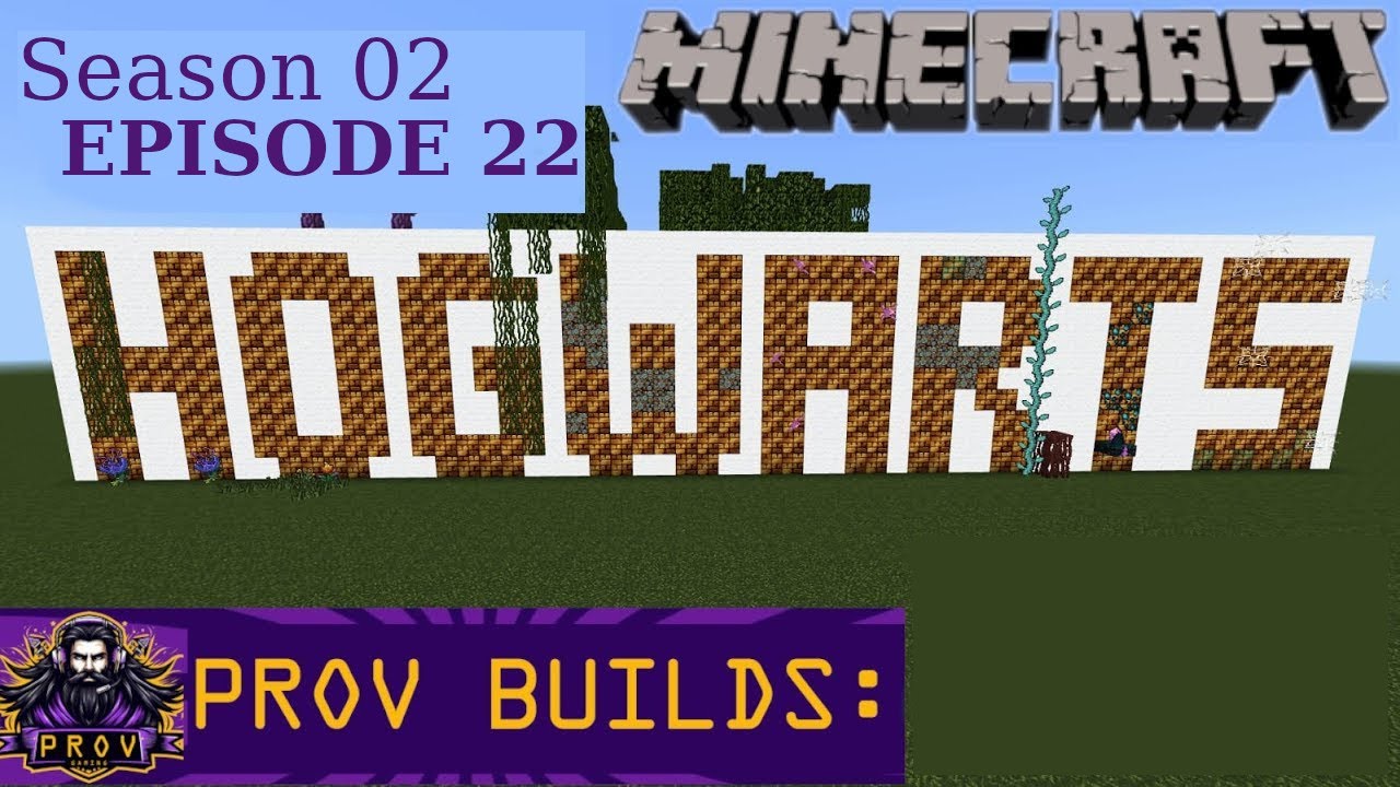 Prov Builds Hogwarts S2E22