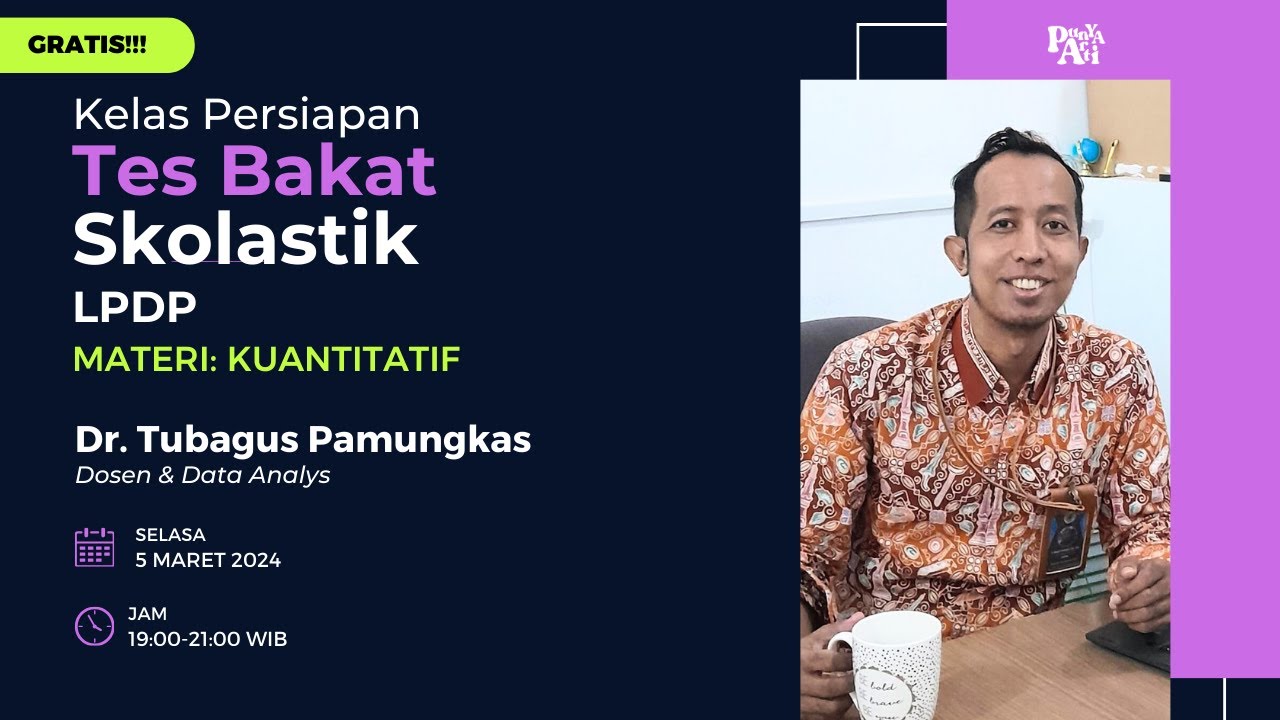 Kelas Persiapan Tes Bakat Skolastik LPDP 2024 (Materi Kuantitatif) - Punya Arti