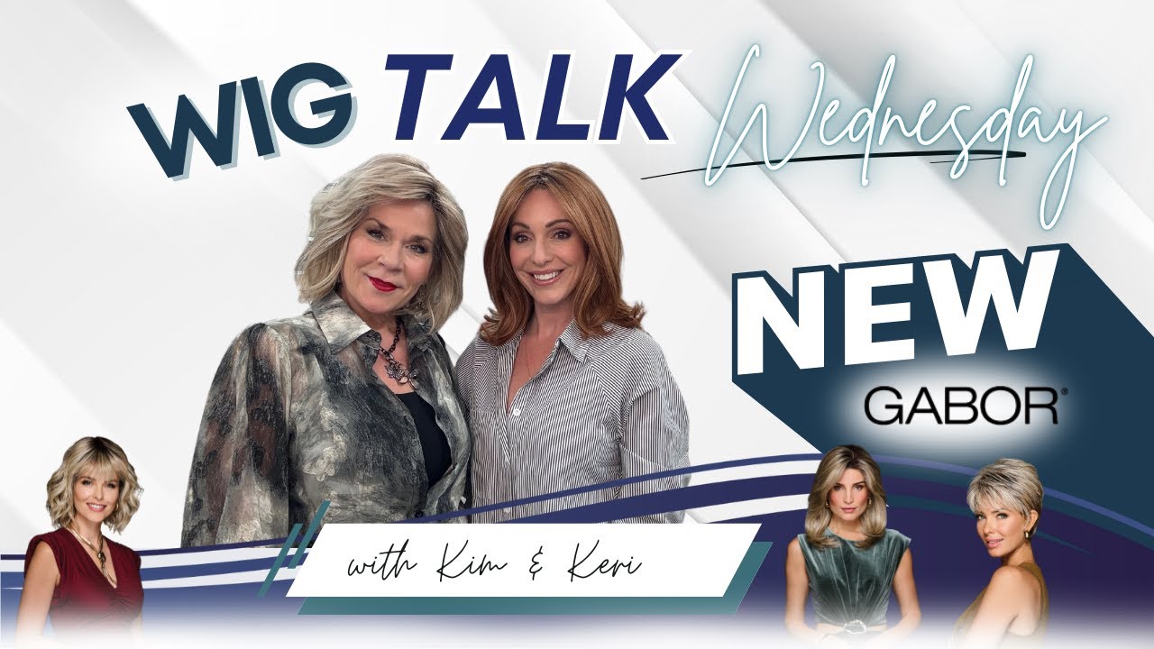 Wig Talk Wednesday: New Gabor Luxury Design Series