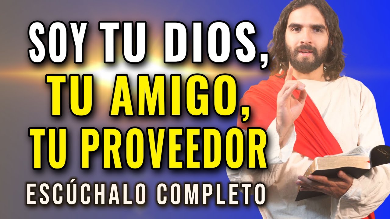 DIOS DICE, SOY EL MISMO DE AYER, TU AMIGO DE HOY, TU DIOS POR SIEMPRE | Dios Es Bueno