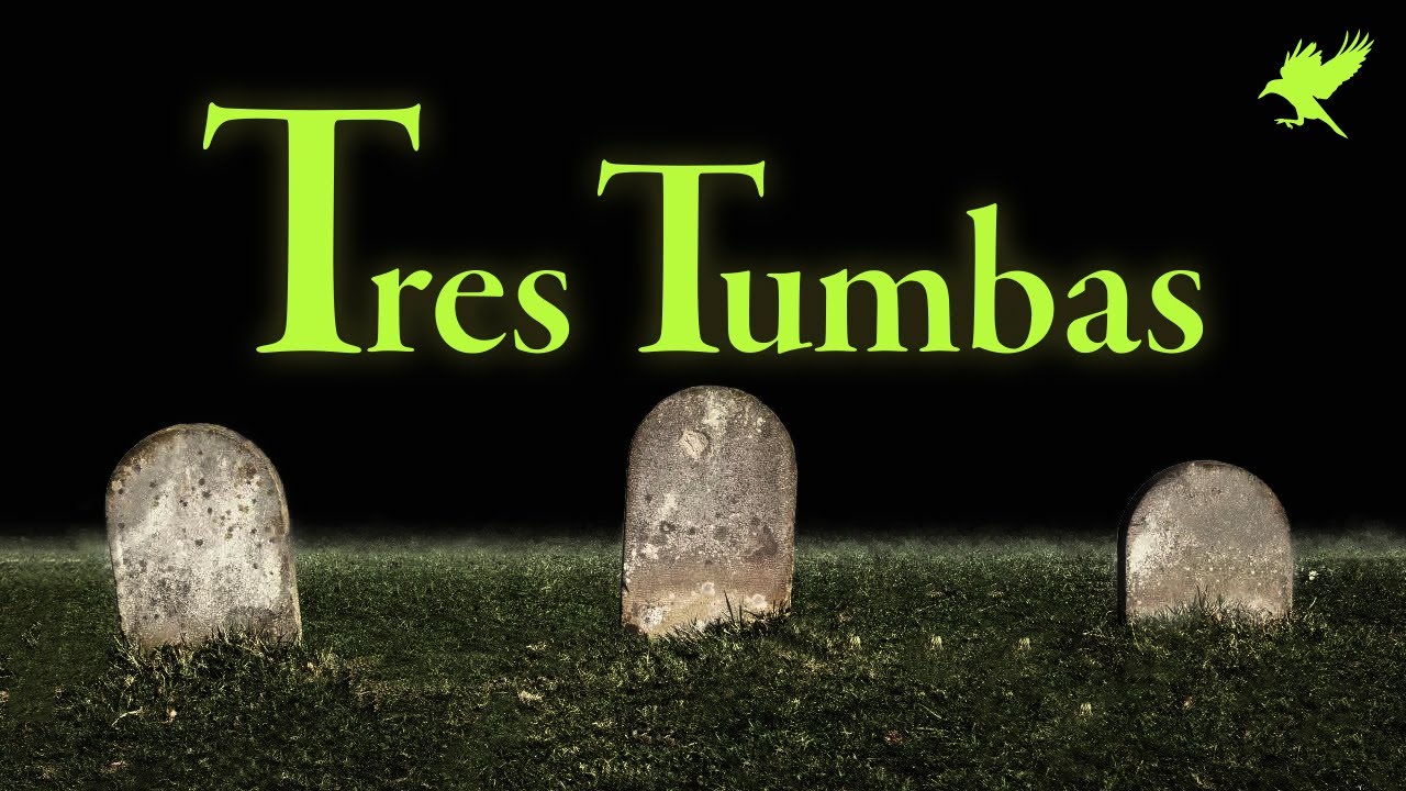 TRES TUMBAS | Gritos en la noche