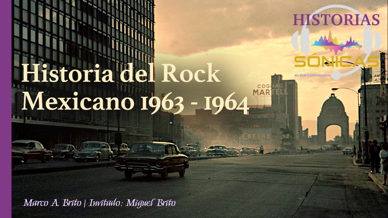 Historias Sónicas - Historia del Rock Mexicano 1963 -1964