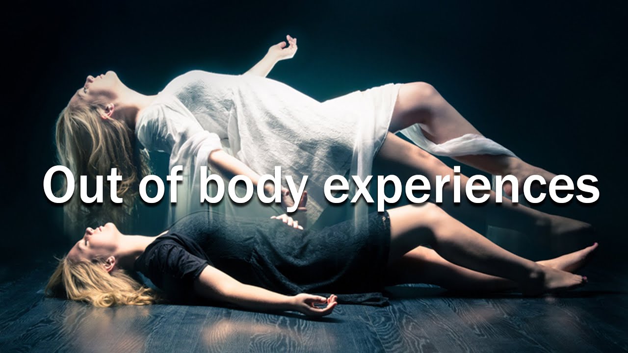 EXPERIENCIAS EXTRACORPÓREAS (Out of Body Experiences)