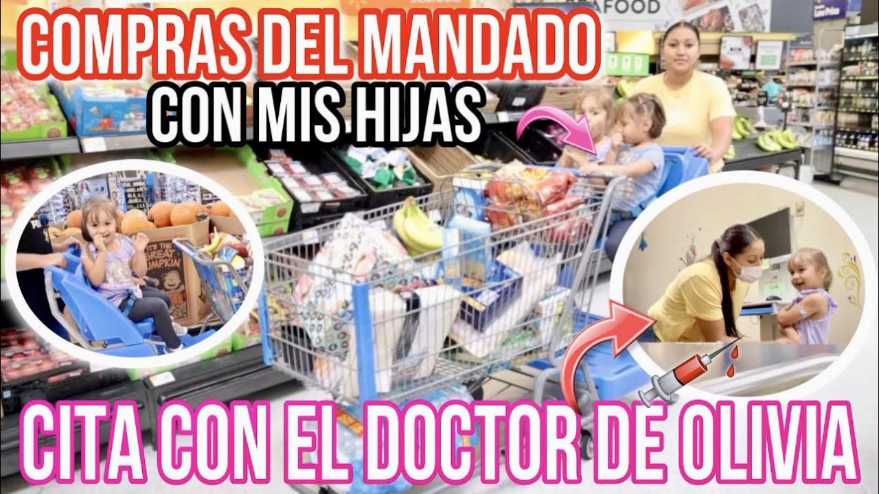 🛒 COMPRAS DEL MANDADO CON 2 NI&Ntilde;AS😮&zwj;💨  CITA CON EL DOCTOR DE OLIVIA 💉🩸 YA LE TOCABAN PERO NO LLORO😱