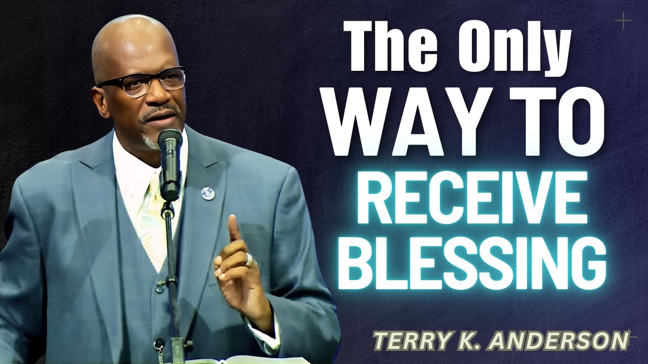Terry K. Anderson Pastor - The Hidden Reason Your Blessing Is Blocked